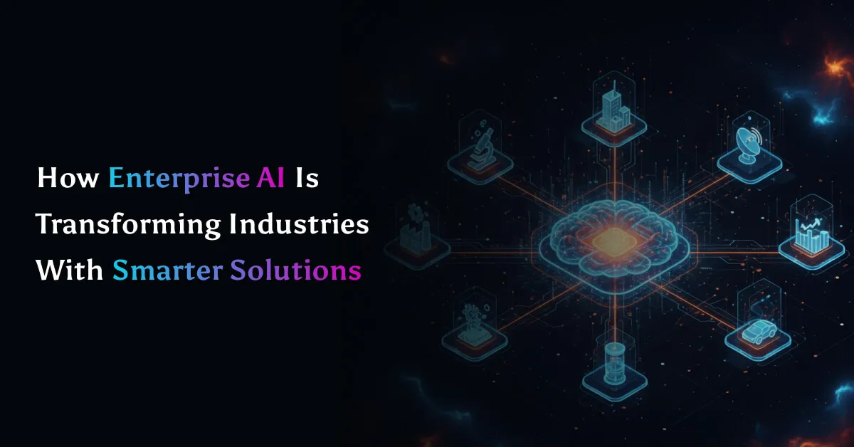How-Enterprise-AI-Is-Transforming-Industries