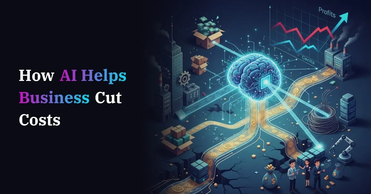 How-AI-Helps-Businesses-Cut-Costs