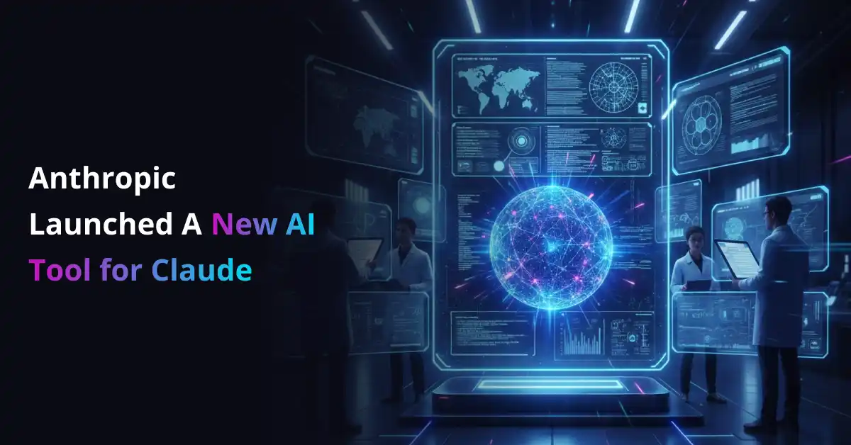 Anthropic Launched A New AI Tool For Claude_1200*628