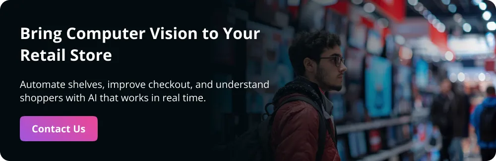 9 Ways Computer Vision Is Shaping the Future of Retail in 2026