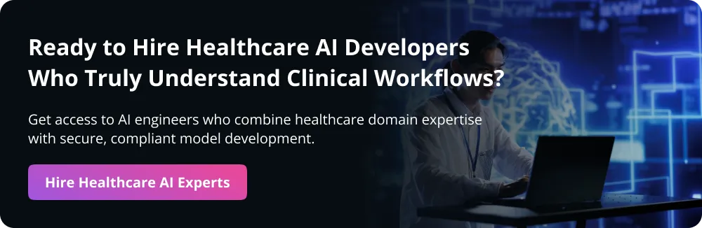 How to Hire Healthcare AI Software Developers CTA