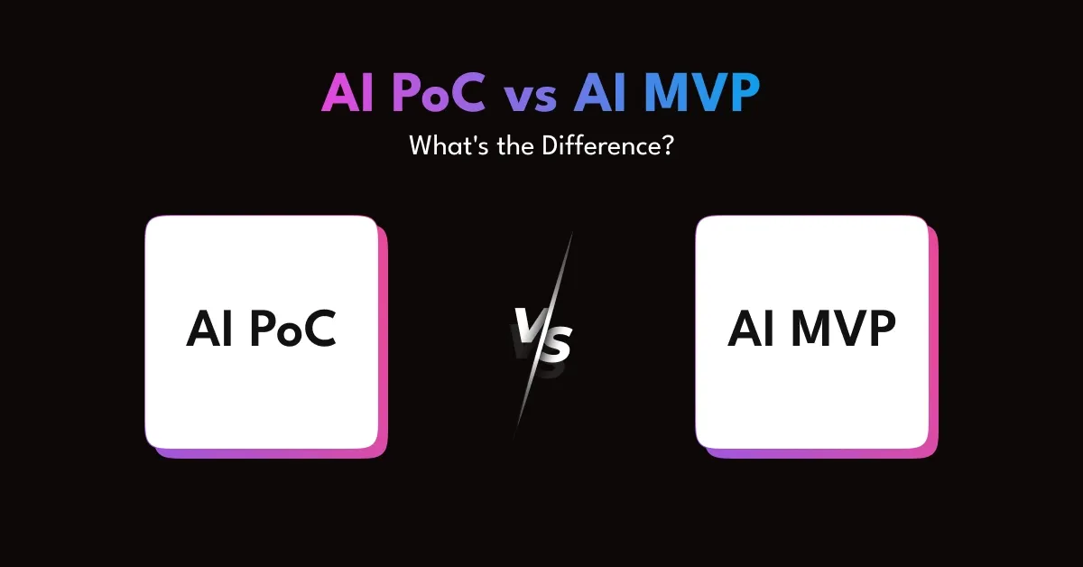 AI PoC vs AI MVP
