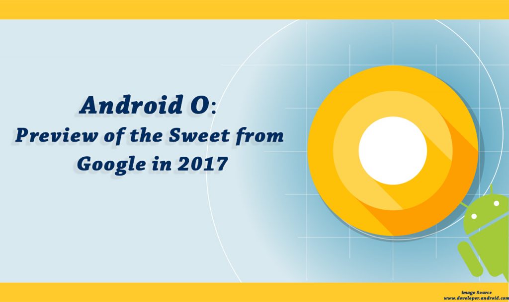 Android O developer preview