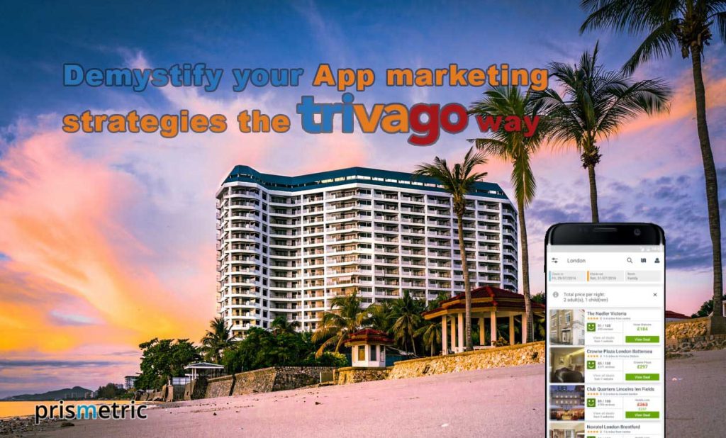App marketing strategies the Trivago way