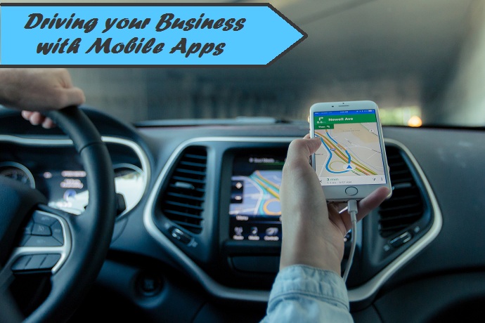Driving business with Mobile Apps